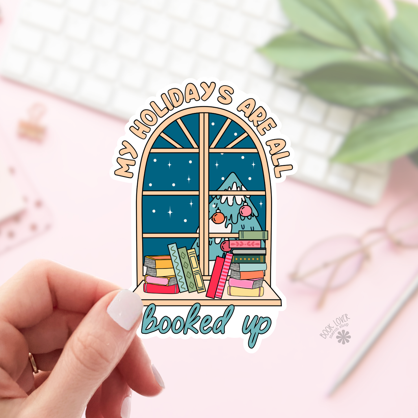 My Holidays are All booked Up Stickers / Bookish Stickers: 2''