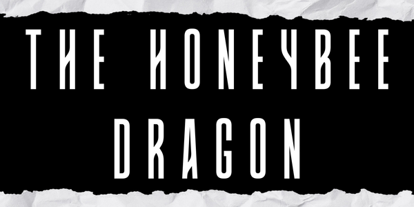 The HoneyBee Dragon