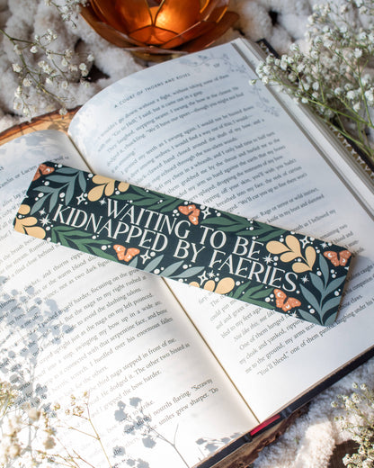 Waiting To Be Kidnapped By Faeries Bookmark